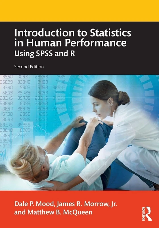 Introduction to Statistics in Human Performance: Using SPSS and R