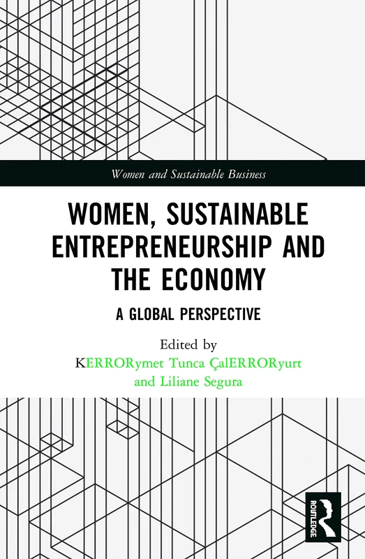 Routledge Women, Sustainable Entrepreneurship and the Economy