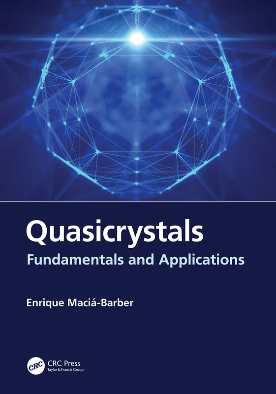 Quasicrystals: Fundamentals and Applications