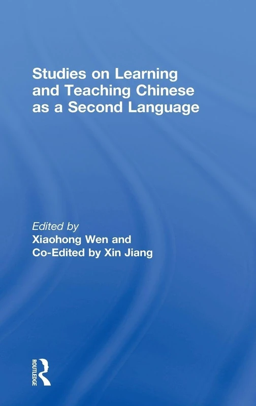 Studies on Learning and Teaching Chinese as a Second Language: CLTA Monograph V (Chinese Language Teachers Association Monograph)