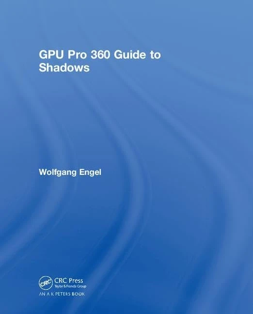 GPU Pro 360 Guide to Shadows: Guide to Shadows