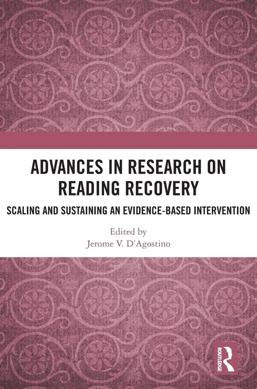 Advances in Research on Reading Recovery: Scaling and Sustaining an Evidence-Based Intervention