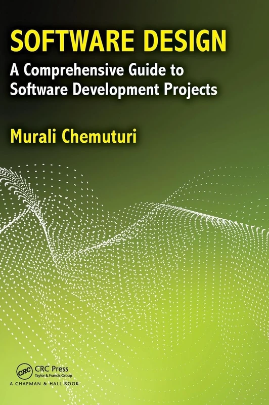 Software Design: A Comprehensive Guide to Software Development Projects