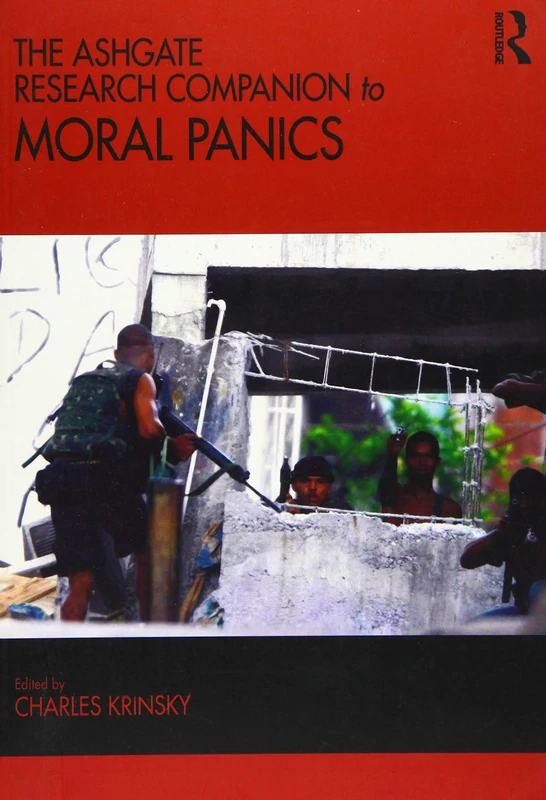 The Ashgate Research Companion to Moral Panics
