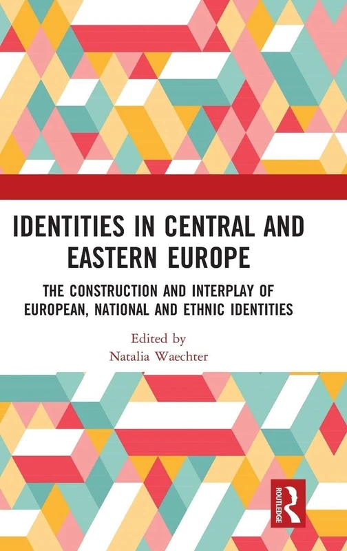 Routledge - Identities in Central and Eastern Europe Book