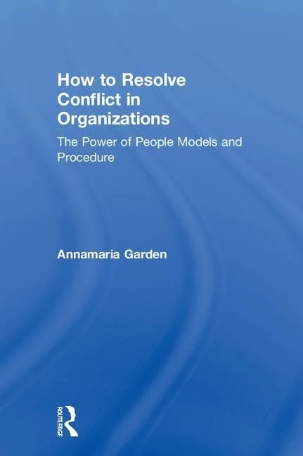 How to Resolve Conflict in Organizations: The Power of People Models and Procedure