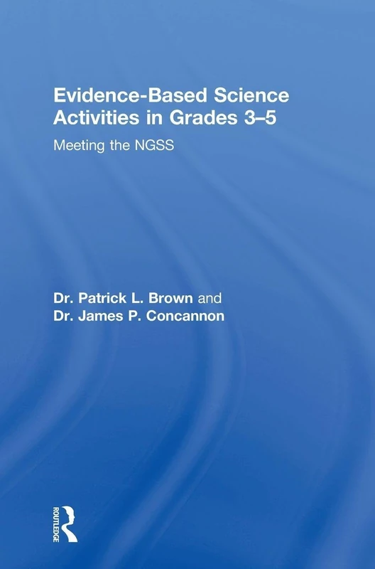 Evidence-Based Science Activities in Grades 3–5: Meeting the NGSS