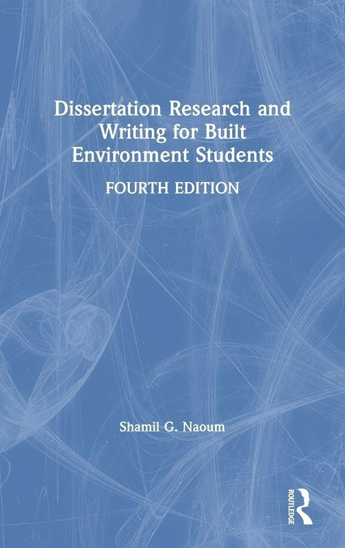 Dissertation Research and Writing for Built Environment Students