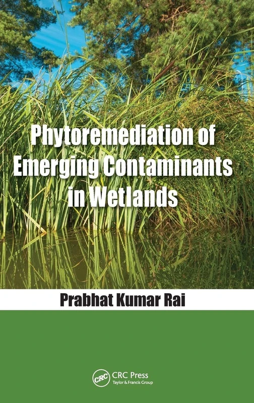 Phytoremediation of Emerging Contaminants in Wetlands - Image 1