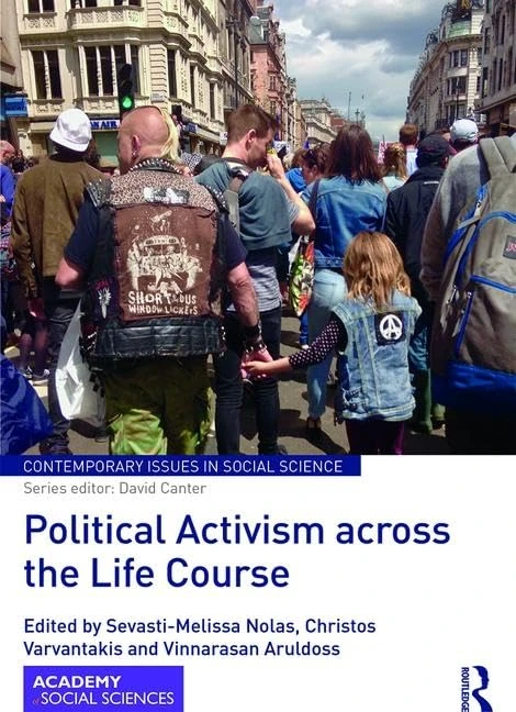 Political Activism across the Life Course (Contemporary Issues in Social Science)