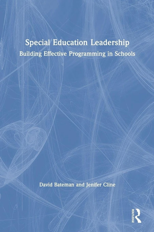 Routledge Special Education Leadership - School Programming Book