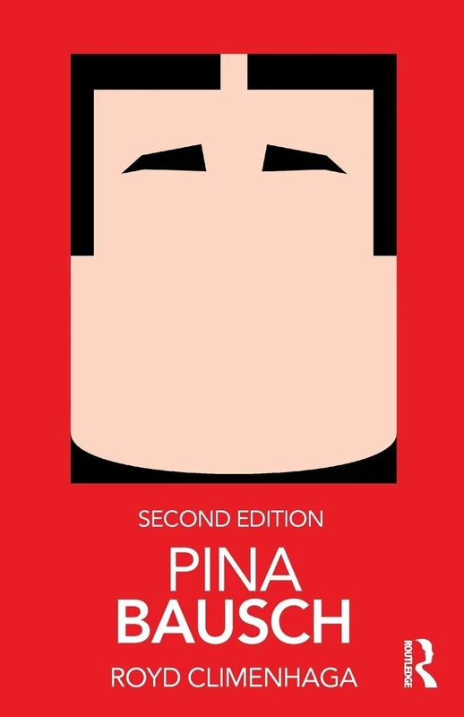 Pina Bausch (Routledge Performance Practitioners)