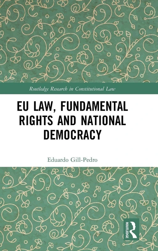 Routledge EU Law, Fundamental Rights and National Democracy