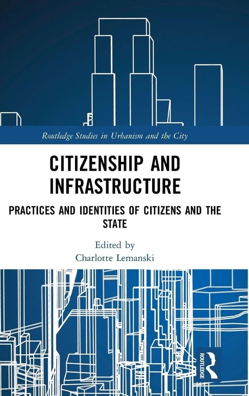 Routledge Citizenship and Infrastructure Academic Book - Image 1