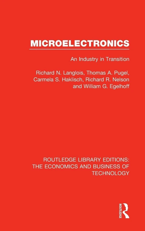 Micro-Electronics: An Industry in Transition: 27 (Routledge Library Editions: The Economics and Business of Technology)