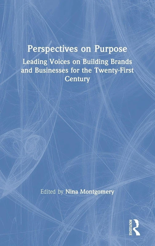 Perspectives on Purpose - Routledge Business Management Book