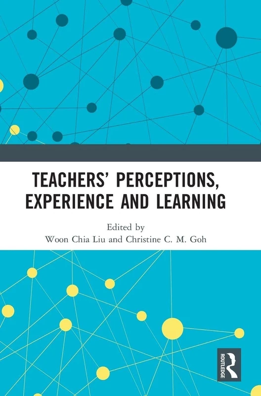 Teachers’ Perceptions, Experience and Learning