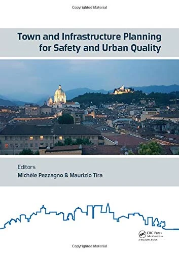 Town and Infrastructure Planning for Safety and Urban Quality: Proceedings of the XXIII International Conference on Living and Walking in Cities (LWC 2017), June 15-16, 2017, Brescia, Italy