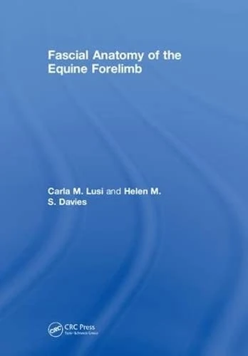 Fascial Anatomy of the Equine Forelimb (Vaccine Research and Developments)