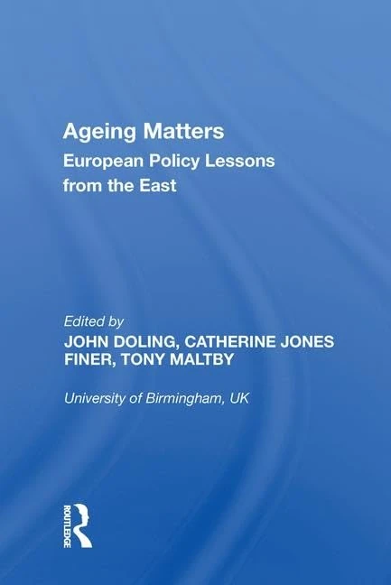 Ageing Matters: European Policy Lessons from the East - Routledge