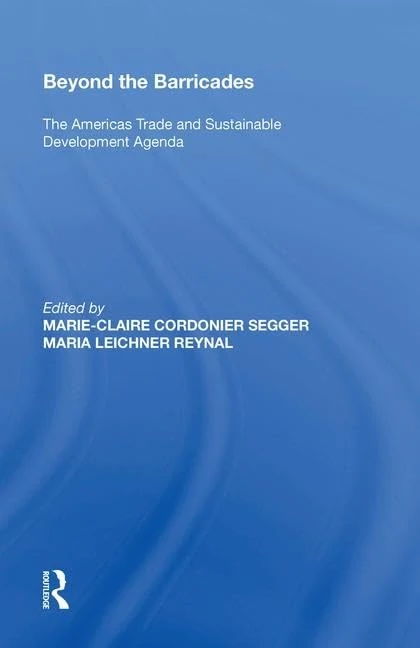 Beyond the Barricades: The Americas Trade and Sustainable Development