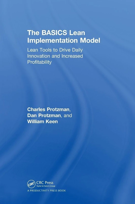 CRC Press The BASICS Lean Implementation Model Book