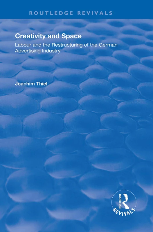 Routledge Creativity and Space - German Advertising Industry - Image 1