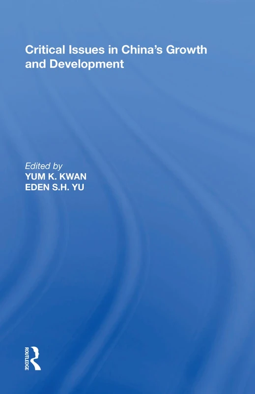 Routledge - Critical Issues in China's Growth and Development