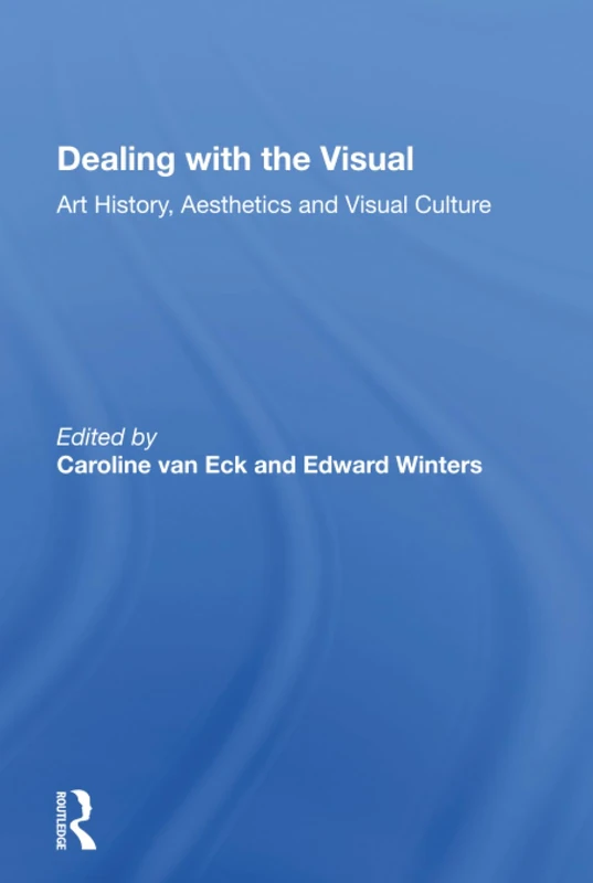 Routledge - Dealing with the Visual Art History and Aesthetics