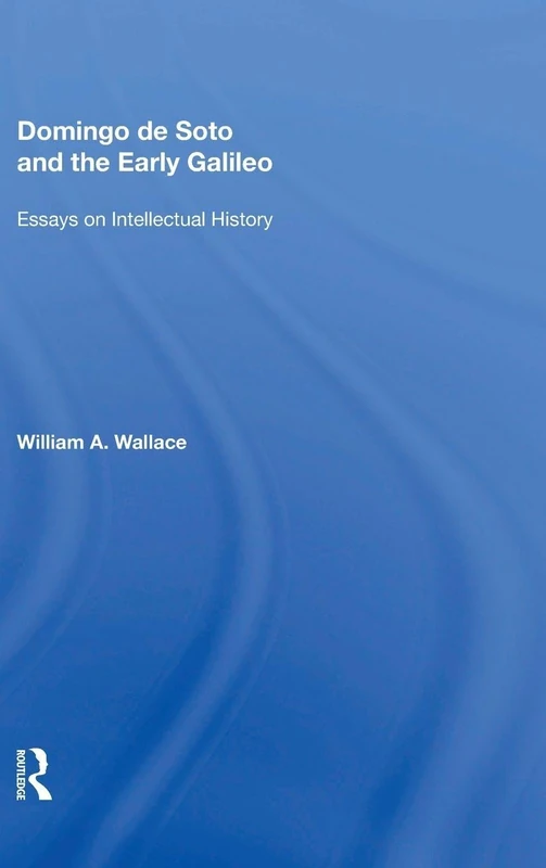 Routledge Domingo de Soto and the Early Galileo Essays - Image 1