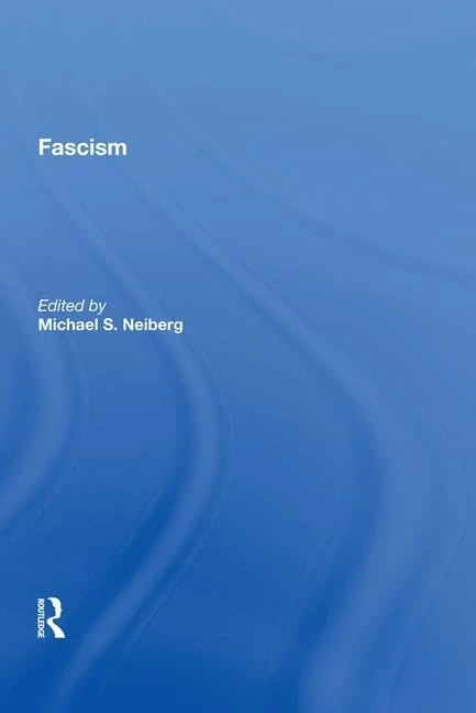 Fascism (International Library of Essays on Political History)