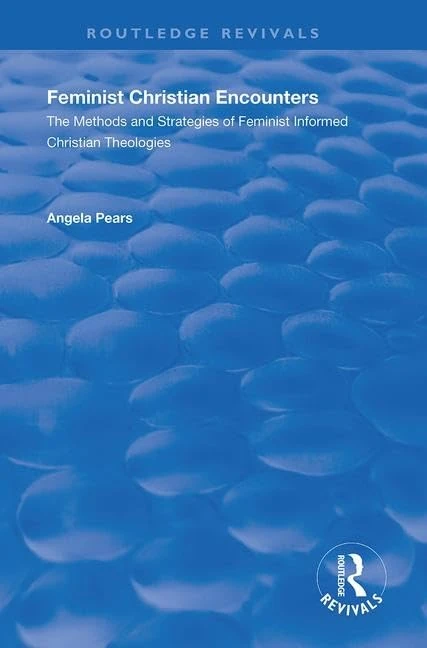 Routledge Feminist Christian Encounters Theology Book