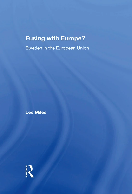 Fusing with Europe?: Sweden in the European Union - Image 1