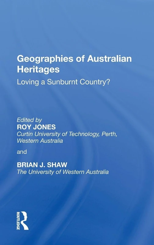 Routledge - Geographies of Australian Heritages Book