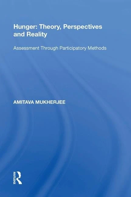 Hunger: Theory, Perspectives and Reality: Assessment Through Participatory Methods