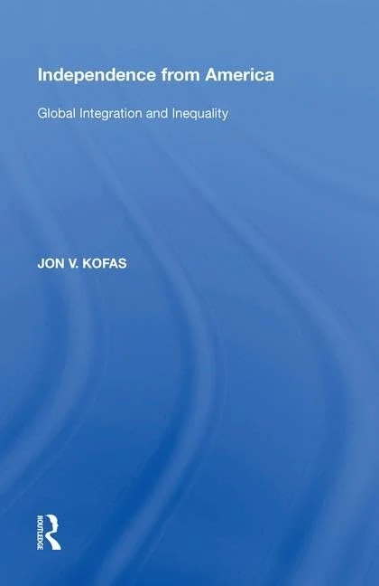 Routledge - Independence from America: Global Integration - Image 1
