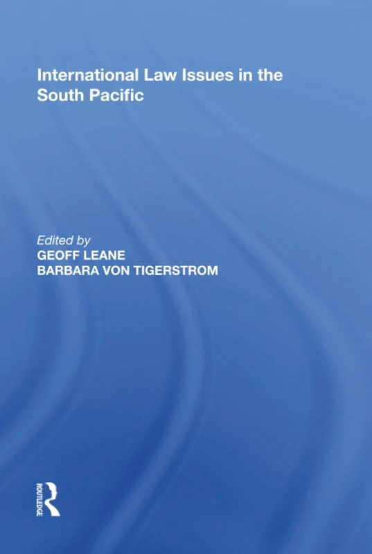 Routledge - International Law Issues in the South Pacific