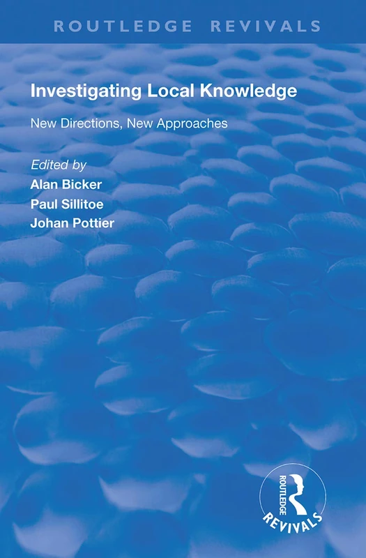Investigating Local Knowledge: New Directions, New Approaches (Routledge Revivals)