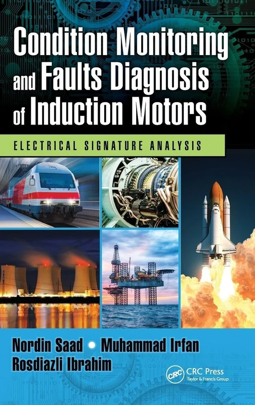 Condition Monitoring and Faults Diagnosis of Induction Motors: Electrical Signature Analysis