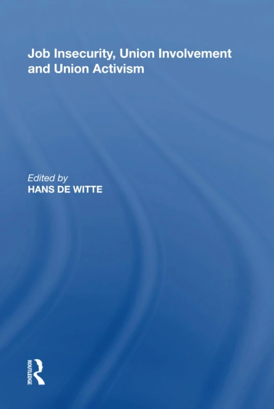 Job Insecurity, Union Involvement and Union Activism - Image 1
