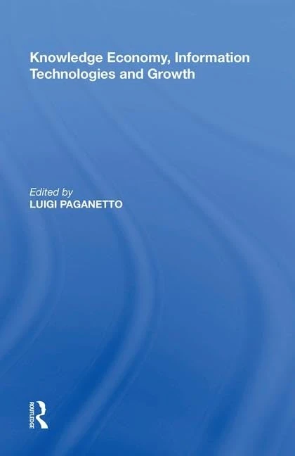 Routledge - Knowledge Economy, Information Technologies and Growth
