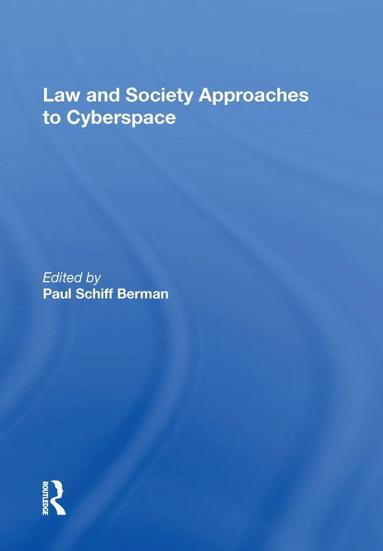 Routledge Law and Society Approaches to Cyberspace Book