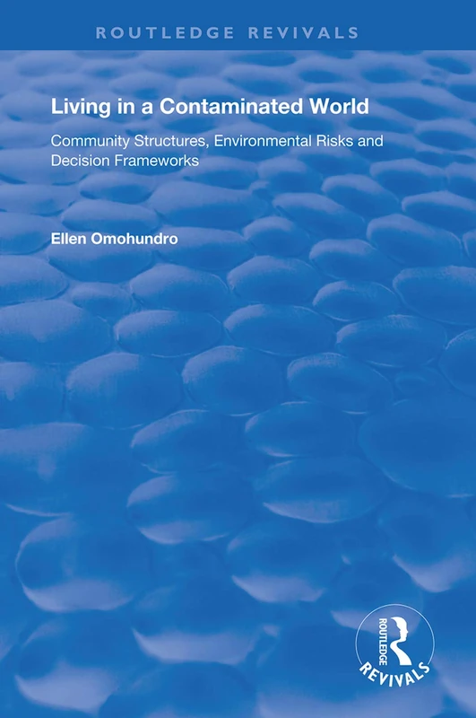 Routledge Living in a Contaminated World - Environmental Risks