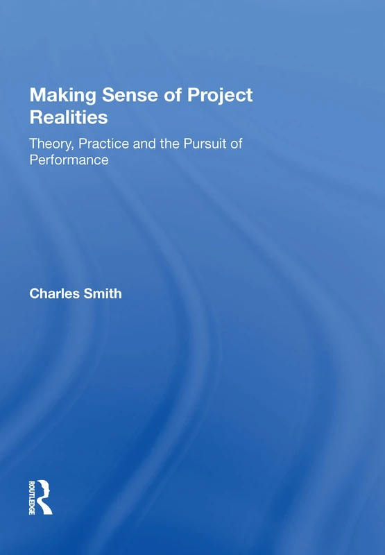 Routledge - Making Sense of Project Realities Book