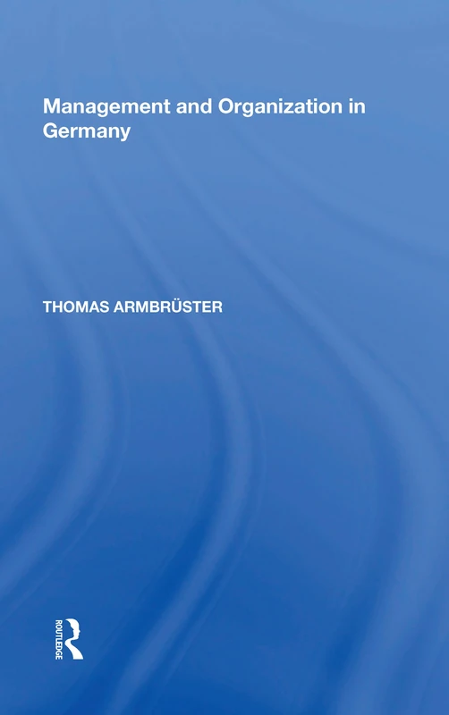 Routledge - Management and Organization in Germany
