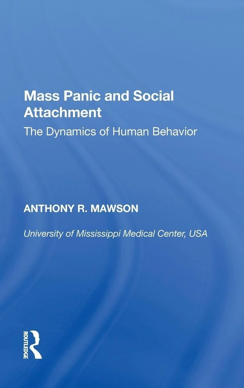 Routledge Mass Panic and Social Attachment - Human Behavior Book