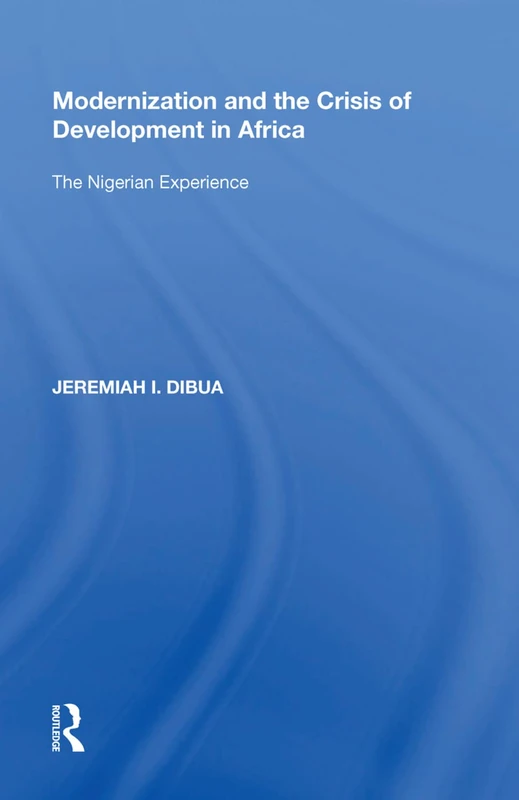 Routledge - Modernization and the Crisis of Development in Africa