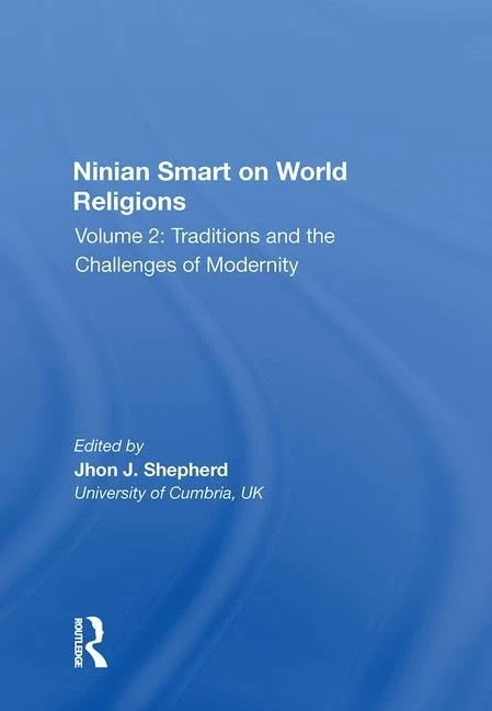 Routledge Ninian Smart on World Religions Vol 2 - Traditions