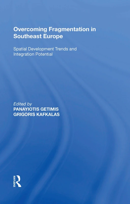 Routledge - Overcoming Fragmentation in Southeast Europe