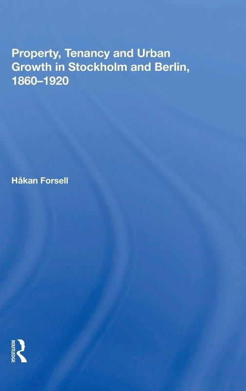 Routledge - Property, Tenancy and Urban Growth Stockholm/Berlin